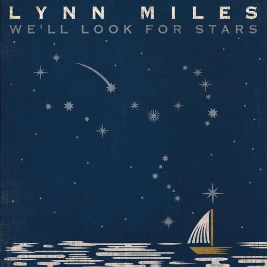 Cover for Lynn Miles · Well Look For Stars (CD) (2020)