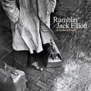 Cover for Ramblin' Jack Elliott · Stranger Here (CD) [Digipak] (2009)