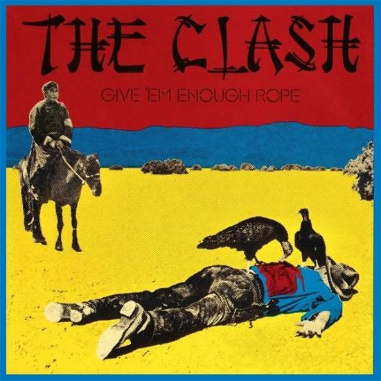Cover for The Clash · Give 'em Enough Rope (LP) (2013)