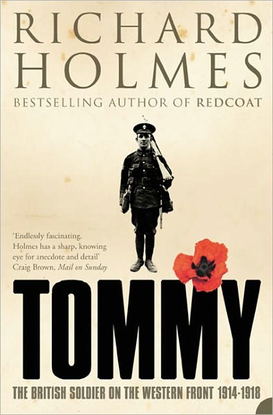 Cover for Richard Holmes · Tommy: The British Soldier on the Western Front (Paperback Book) (2005)