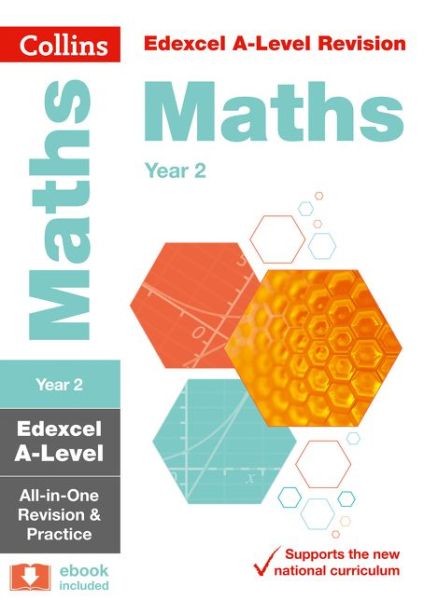 Cover for Collins A-level · Edexcel Maths A level Year 2 All-in-One Complete Revision and Practice: Ideal for the 2025 and 2026 Exams - Collins A level Revision (Paperback Book) [Edition edition] (2018)
