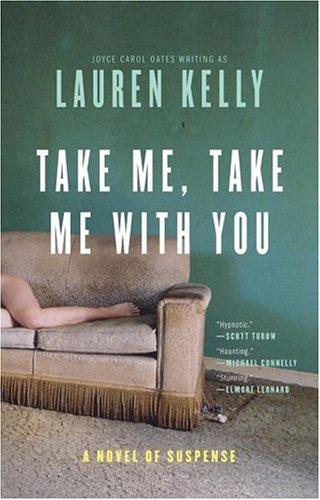 Cover for Lauren Kelly · Take Me, Take Me with You (Bok) (2005)