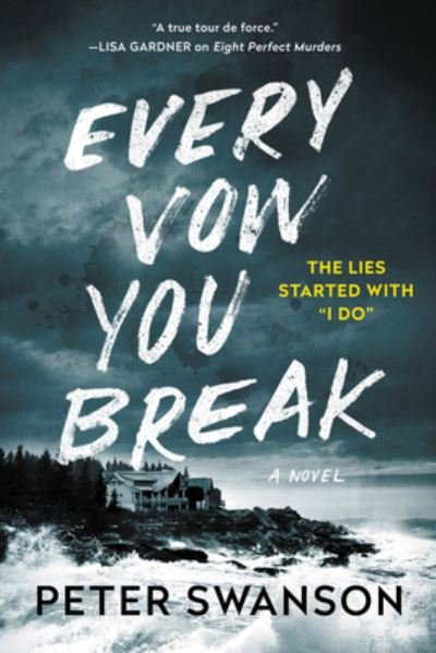 Cover for Peter Swanson · Every Vow You Break: A Novel (Paperback Bog) (2021)