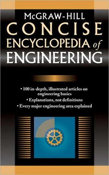 McGraw-Hill Concise Encyclopedia of Engineering - McGraw Hill - Books - McGraw-Hill Education - Europe - 9780071439527 - June 15, 2005