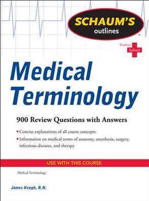 Cover for Jim Keogh · Schaum's Outline of Medical Terminology (Pocketbok) [Ed edition] (2011)