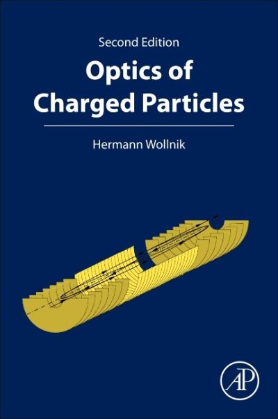 Cover for Wollnik, Hermann (New Mexico State University, Las Cruces, USA) · Optics of Charged Particles (Paperback Book) (2021)