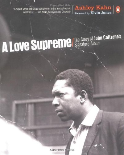 Cover for Ashley Kahn · A Love Supreme: the Story of John Coltrane's Signature Album (Pocketbok) [1st edition] (2003)