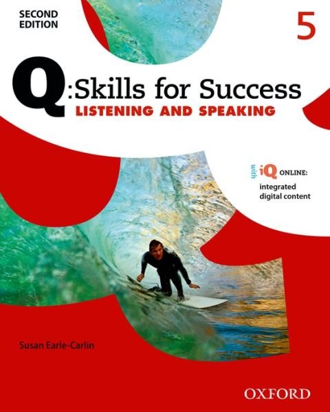 Cover for Editor · Q: Skills for Success: Level 5: Listening &amp; Speaking Student Book with iQ Online - Q: Skills for Success (Book) [2 Revised edition] (2015)