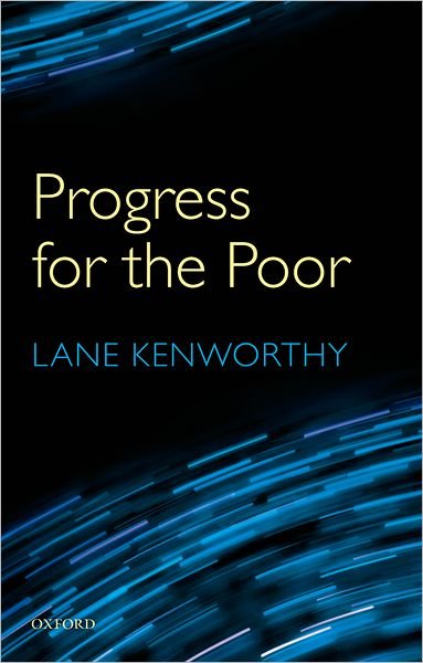 Progress for the Poor - Kenworthy, Lane (Professor of Sociology and Political Science, University of Arizona.) - Books - Oxford University Press - 9780199591527 - August 25, 2011