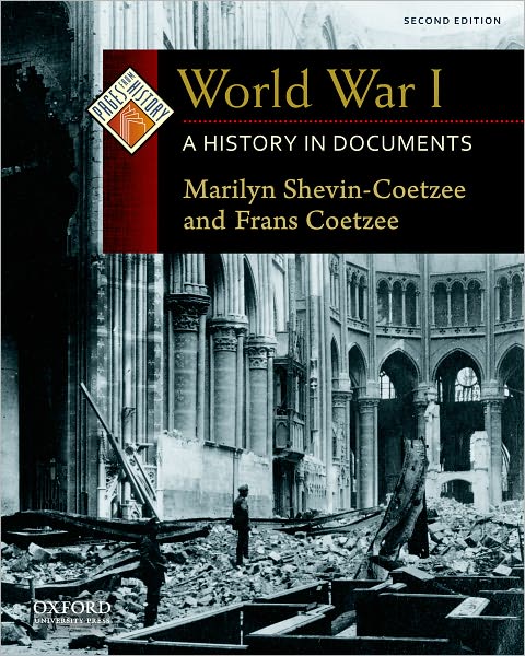 Cover for Shevin-Coetzee, Marilyn (independent historian, independent historian) · World War I: A History in Documents - Pages from History (Paperback Book) [2 Revised edition] (2010)