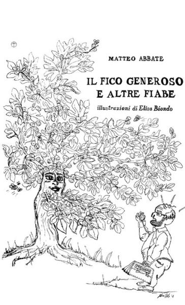 Cover for Matteo Abbate Lo Scrivistorie · Fico Generoso e Altre Fiabe (Book) (2018)