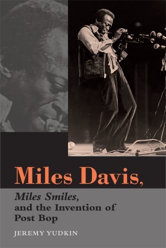 Cover for Jeremy Yudkin · Miles Davis, Miles Smiles, and the Invention of Post Bop (Taschenbuch) (2007)