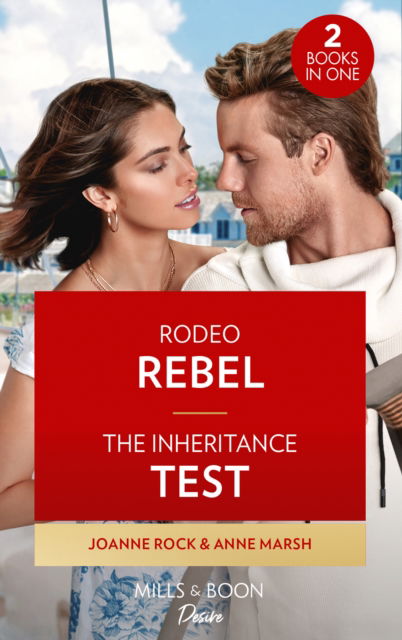 Rodeo Rebel / The Inheritance Test: Rodeo Rebel (Kingsland Ranch) / the Inheritance Test - Joanne Rock - Livres - HarperCollins Publishers - 9780263317527 - 5 janvier 2023