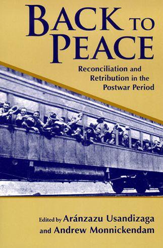 Cover for Back to Peace: Reconciliation and Retribution in the Postwar Period (Paperback Book) (2007)