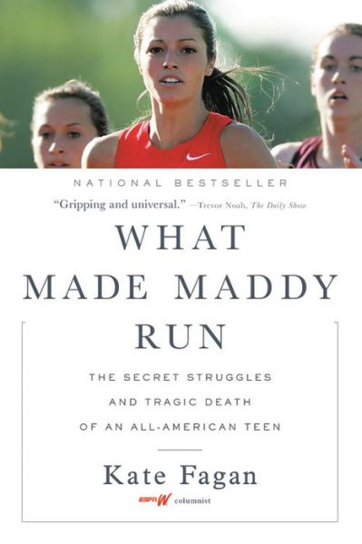 Cover for Kate Fagan · What Made Maddy Run The Secret Struggles and Tragic Death of an All-American Teen (Pocketbok) (2018)