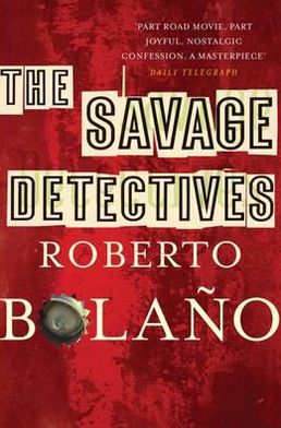 Cover for Roberto Bolano · The Savage Detectives (Paperback Book) (2009)