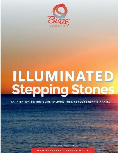 Cover for Blaze (Barbara) Lazarony · Illuminated Stepping Stones (Paperback Book) (2019)