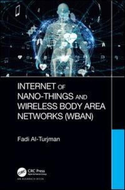 Cover for Fadi Al-Turjman · Internet of Nano-Things and Wireless Body Area Networks (WBAN) (Hardcover bog) (2019)