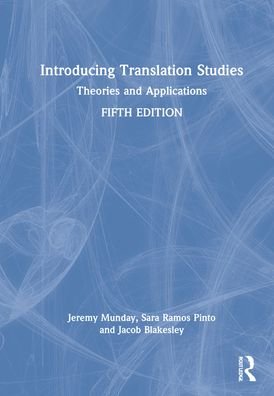Cover for Munday, Jeremy (University of Leeds, UK) · Introducing Translation Studies: Theories and Applications (Gebundenes Buch) (2022)