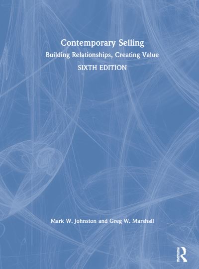 Cover for Johnston, Mark W. (Rollins College, USA) · Contemporary Selling: Building Relationships, Creating Value (Hardcover Book) (2021)