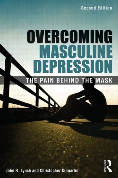 Cover for John Lynch · Overcoming Masculine Depression: The Pain Behind the Mask (Pocketbok) (2013)