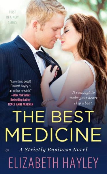 Cover for Elizabeth Hayley · The Best Medicine - A Strictly Business Novel (Paperback Book) (2015)