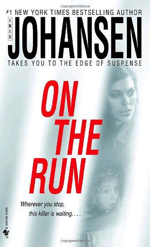 Cover for Iris Johansen · On the Run (Paperback Book) [Reprint edition] (2006)