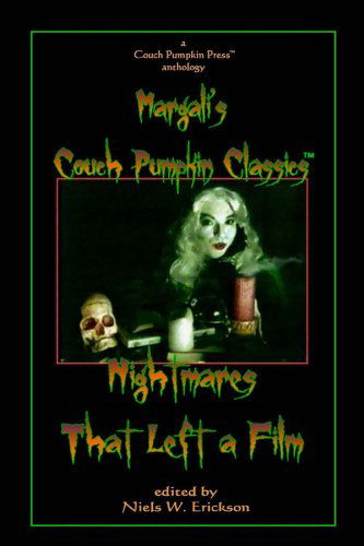 Nightmares That Left a Film - N.w. Erickson - Books - lulu.com - 9780557702527 - September 27, 2010