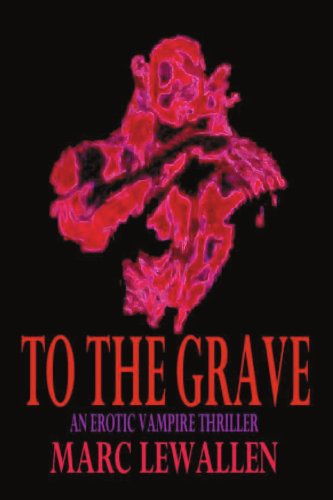 Cover for Marc Lewallen · To the Grave (Paperback Book) (2004)