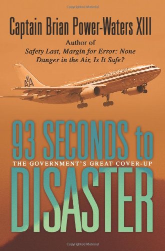 Cover for Captain Brian Power-waters Xiii · 93 Seconds to Disaster: the Government's Great Cover-up (Pocketbok) (2005)