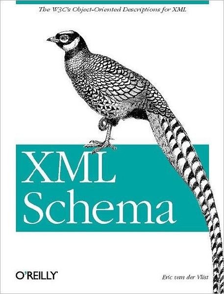 Cover for Eric Van Der Vlist · XML Schema (Paperback Book) (2002)