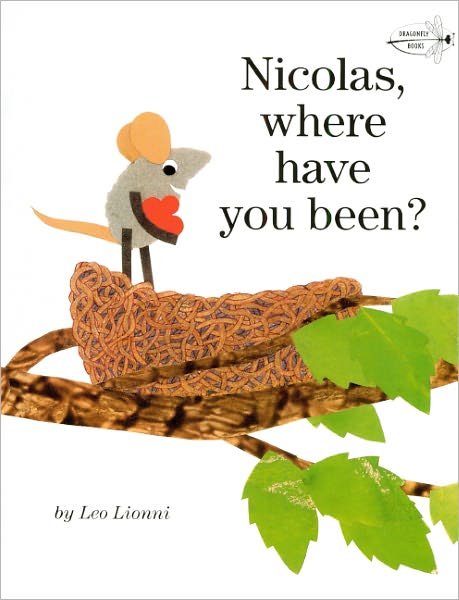 Cover for Leo Lionni · Nicolas, Where Have You Been? (Turtleback School &amp; Library Binding Edition) (Read to a Child!: Level 2) (Hardcover Book) [Turtleback School &amp; Library Binding edition] (2010)