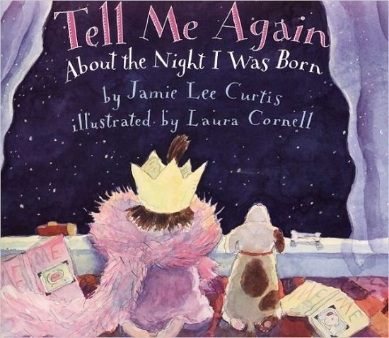 Cover for Jamie Lee Curtis · Tell Me Again About the Night I Was Born (Hardcover Book) [Turtleback School &amp; Library Binding edition] (2000)