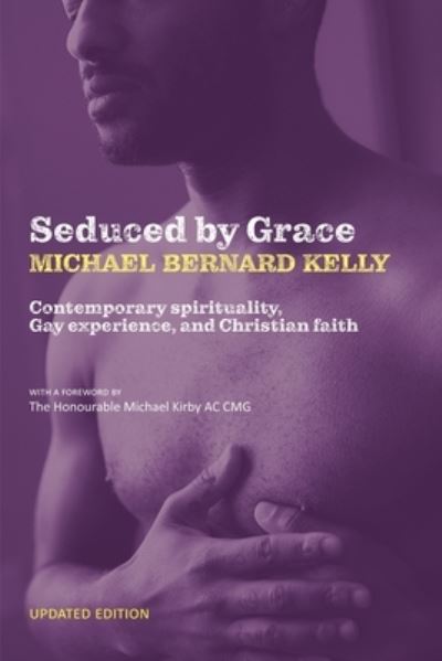 Cover for Michael Bernard Kelly · Seduced By Grace (Paperback Book) (2021)