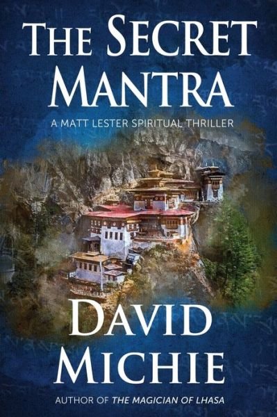 Cover for David Michie · The Secret Mantra - A Matt Lester Spiritual Thriller (Paperback Bog) (2020)