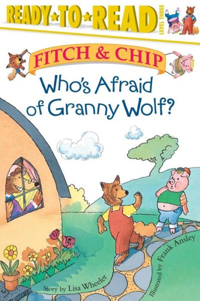 Cover for Lisa Wheeler · Who's Afraid of Granny Wolf? (Hardcover Book) (2004)