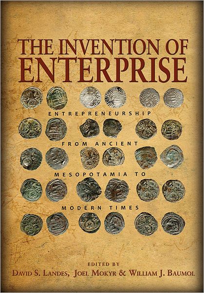 Cover for Landes · The Invention of Enterprise: Entrepreneurship from Ancient Mesopotamia to Modern Times - The Kauffman Foundation Series on Innovation and Entrepreneurship (Paperback Book) (2012)