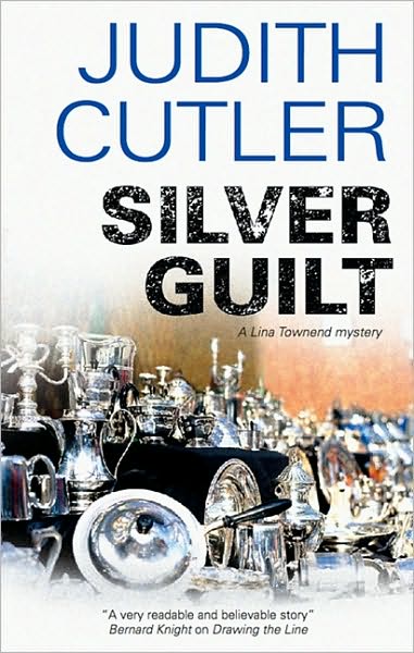 Cover for Judith Cutler · Silver Guilt (A Lina Townend Mystery) (Hardcover Book) (2010)