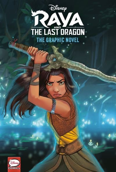Cover for RH Disney · Disney Raya and the Last Dragon: The Graphic Novel (Disney Raya and the Last Dragon) (Gebundenes Buch) (2021)