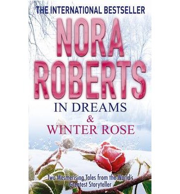 Cover for Nora Roberts · In Dreams &amp; Winter Rose (Paperback Book) (2013)