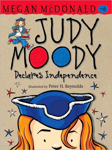 Cover for Megan Mcdonald · Judy Moody Declares Independence (Hardcover Book) (2010)