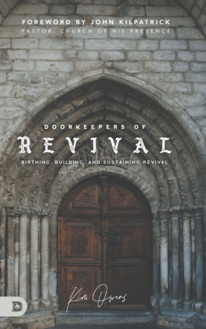 Cover for Kim Owens · Doorkeepers of Revival: Birthing, Building, and Sustaining Revival (Hardcover Book) (2021)