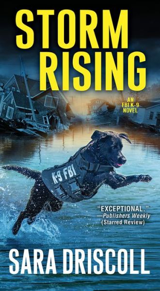 Cover for Sara Driscoll · Storm Rising - An F.B.I. K-9 Novel (Pocketbok) (2019)