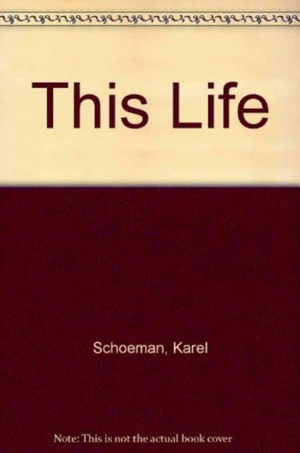 Cover for Karel Schoeman · This Life (Paperback Book) (2005)