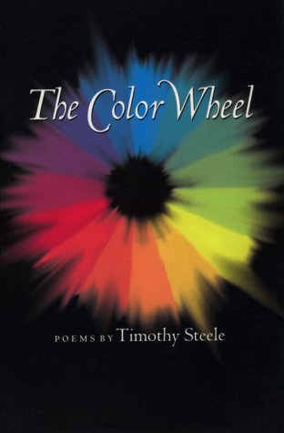 Cover for Timothy Steele · The Color Wheel - Johns Hopkins: Poetry and Fiction (Paperback Book) (1994)