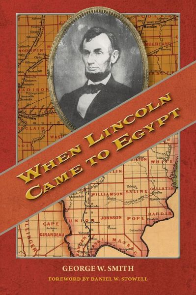 Cover for George W. Smith · When Lincoln Came to Egypt - Shawnee Classics (Paperback Book) (2016)