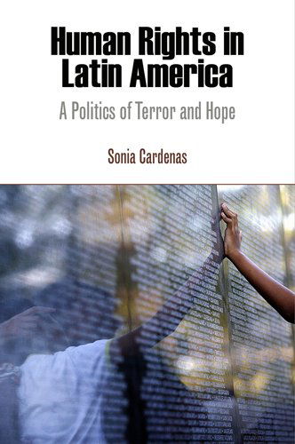 Cover for Sonia Cardenas · Human Rights in Latin America: A Politics of Terror and Hope - Pennsylvania Studies in Human Rights (Paperback Book) (2011)