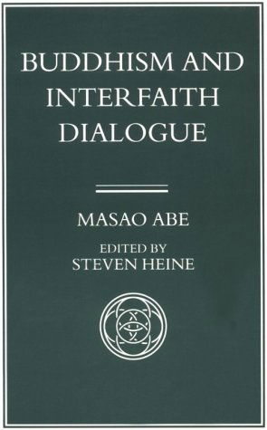 Cover for Masao Abe · Buddhism &amp; Interfaith Dialogue (Paperback Book) (1995)