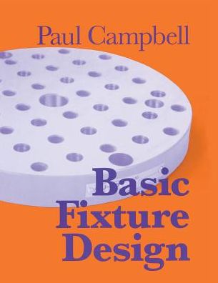 Cover for Paul Campbell · Basic Fixture Design (Gebundenes Buch) (1994)