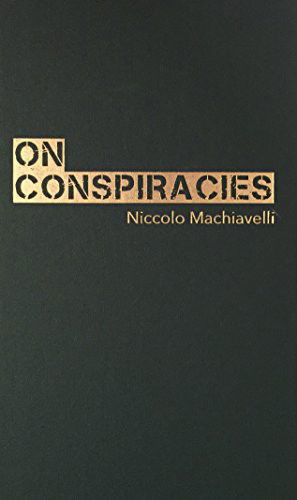 Cover for Nicolo Machiavelli · On Conspiracies (Hardcover Book) (2012)